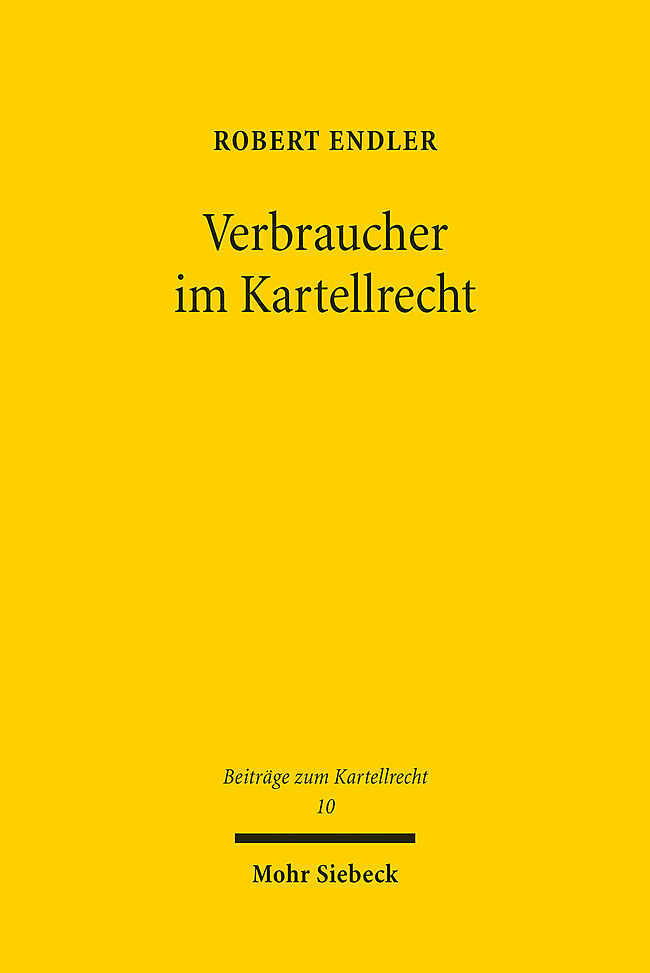 Produktbild: Verbraucher im Kartellrecht | Robert Endler