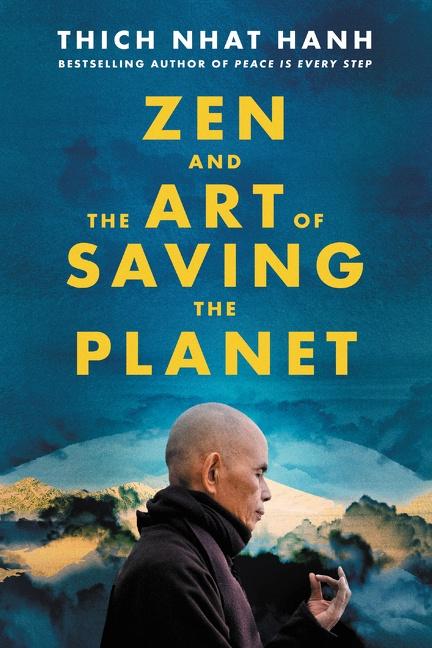 Produktbild: Zen and the Art of Saving the Planet | Thich Nhat Hanh