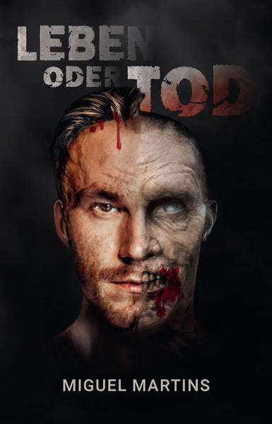 Produktbild: Leben oder Tod | Miguel Martins