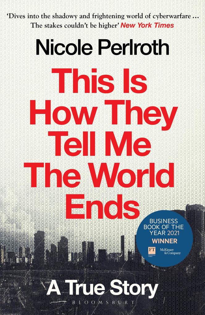 Produktbild: This Is How They Tell Me the World Ends | Nicole Perlroth