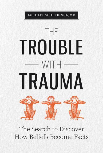 Produktbild: The Trouble with Trauma | Michael Scheeringa