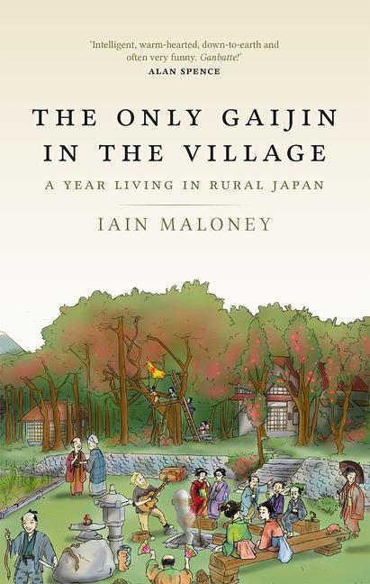 Produktbild: The Only Gaijin in the Village | Iain Maloney