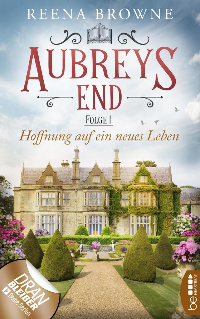 Produktbild: Aubreys End - Folge 1: Hoffnung auf ein neues Leben | Reena Browne
