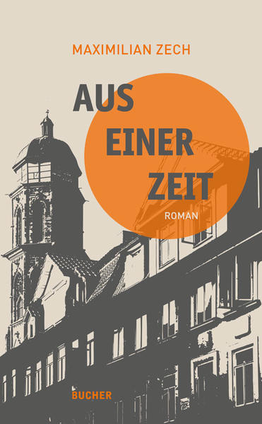 Produktbild: Aus einer Zeit | Maximilian Zech