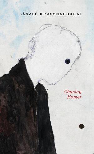 Produktbild: Chasing Homer | László Krasznahorkai, John Batki, Max Neumann, Szilveszter Miklós