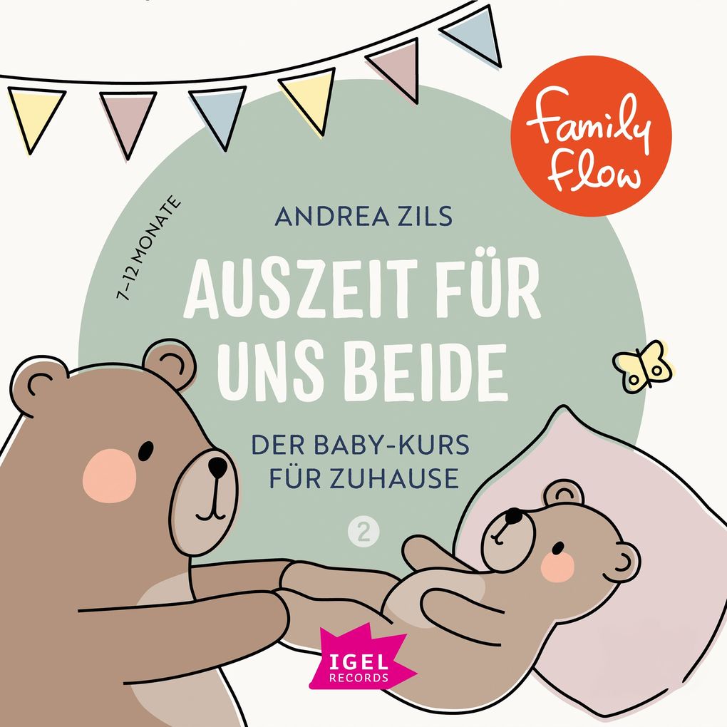 Produktbild: FamilyFlow. Auszeit für uns beide. 7 Monate - 12 Monate | Andrea Zils