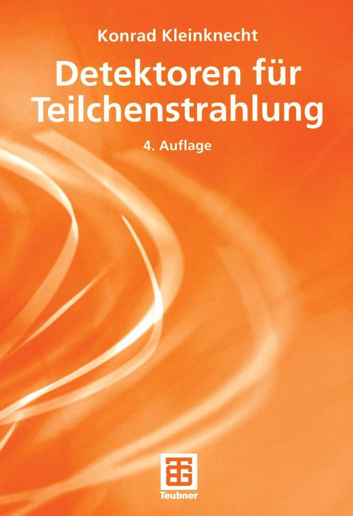 Produktbild: Detektoren für Teilchenstrahlung | Konrad Kleinknecht