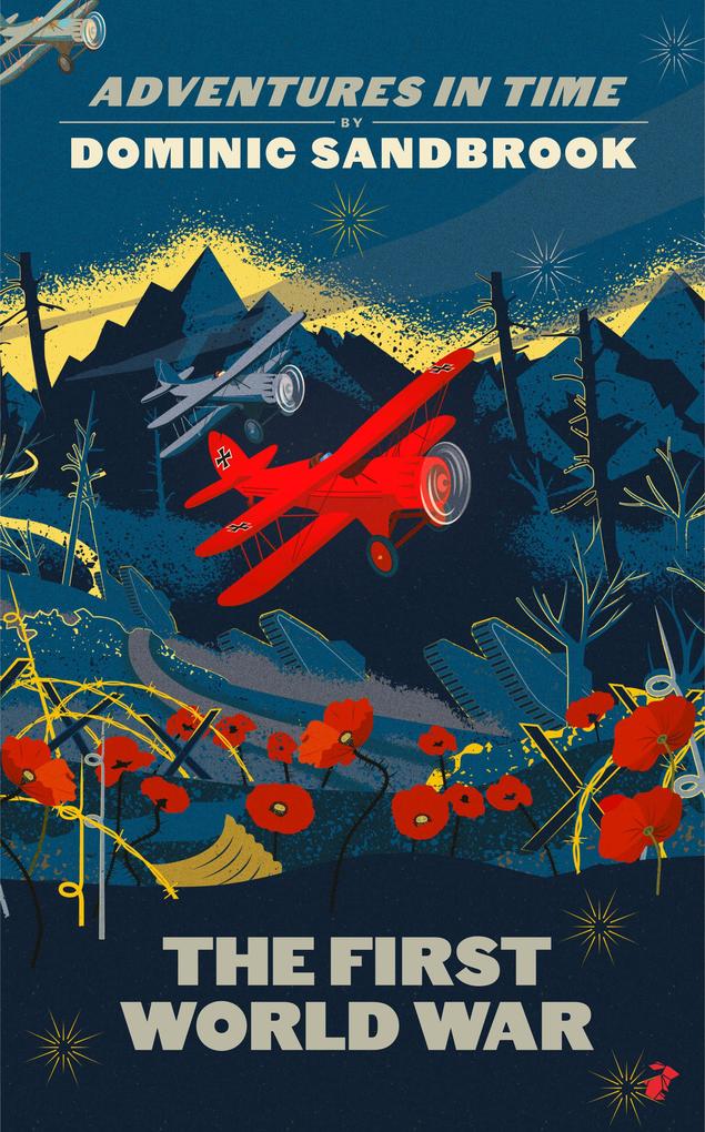 Produktbild: Adventures in Time: The First World War | Dominic Sandbrook
