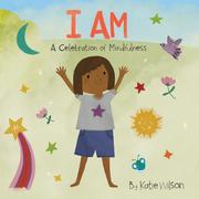 I Am: A Celebration of Mindfulness