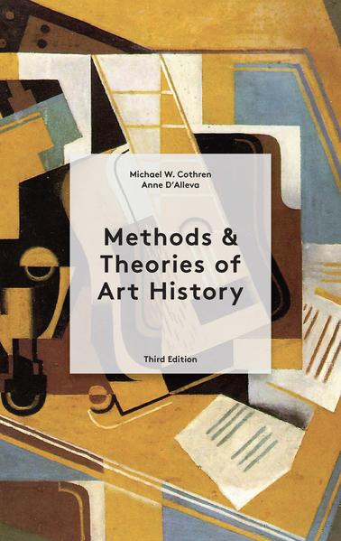 Produktbild: Methods and Theories of Art History | Michael Cothren, Anne D'Alleva