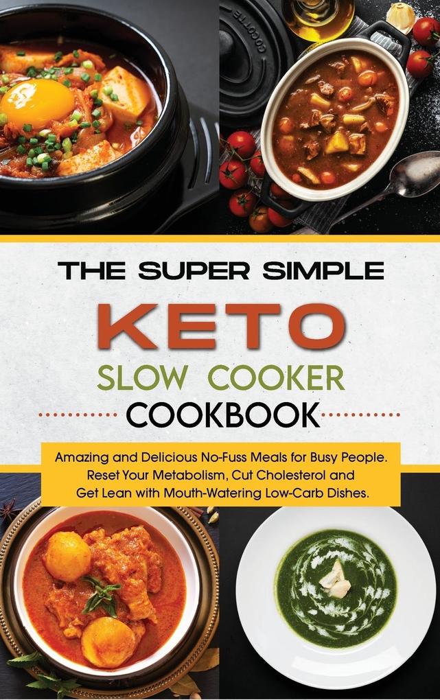 Produktbild: The Super Simple Keto Slow Cooker Cookbook | Melissa Upton