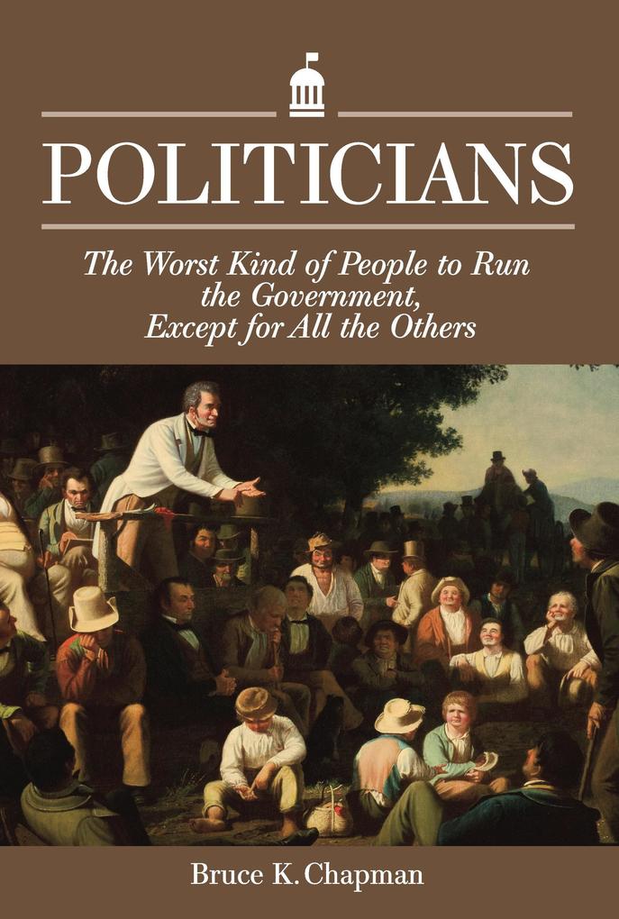 Produktbild: Politicians | Bruce K. Chapman