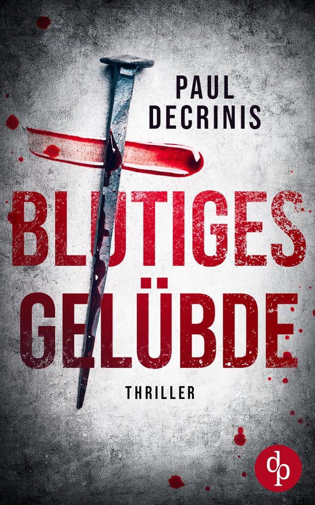 Produktbild: Blutiges Gelübde | Paul Decrinis