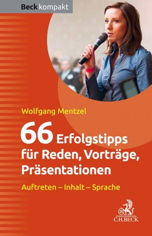 Produktbild: 66 Erfolgstipps für Reden, Vorträge, Präsentationen | Wolfgang Mentzel