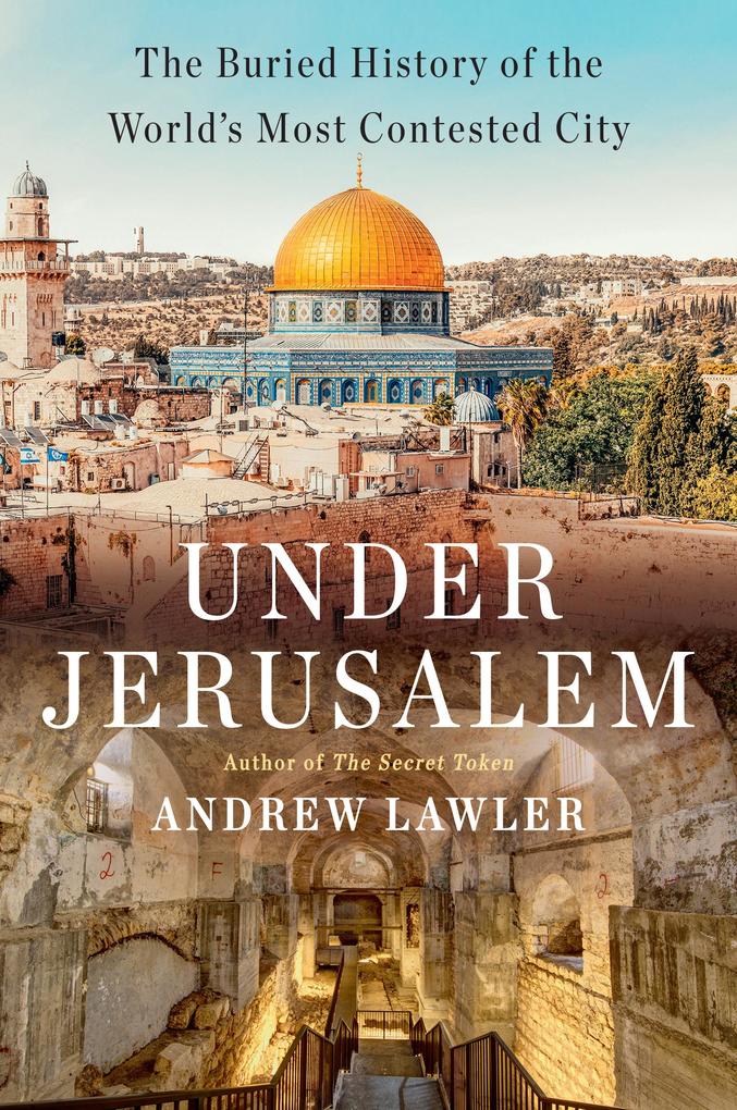 Produktbild: Under Jerusalem | Andrew Lawler