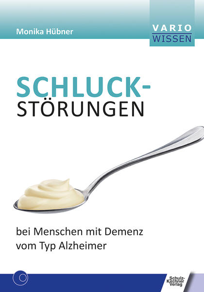 Produktbild: Schluckstörungen bei Menschen mit Demenz vom Typ Alzheimer | Monika Hübner