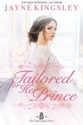 Tailored For Her Prince (Sweet Royal Romance)