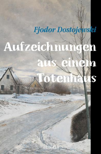 Produktbild: Aufzeichnungen aus einem Totenhaus | Fjodor Dostojewski