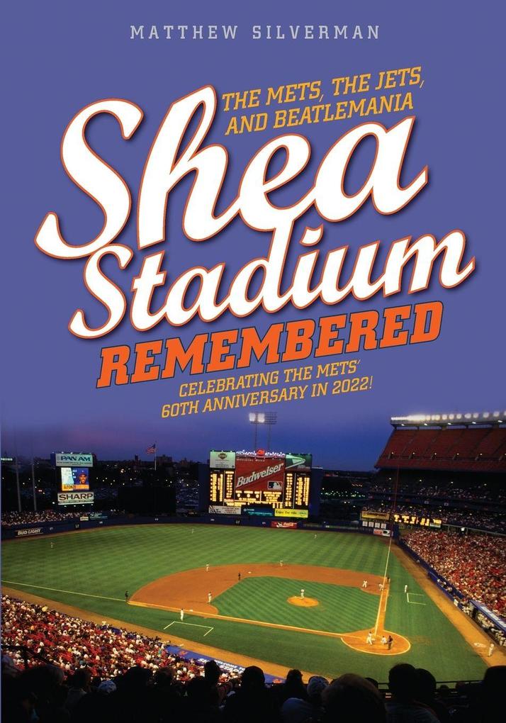 Produktbild: Shea Stadium Remembered | Matthew Silverman