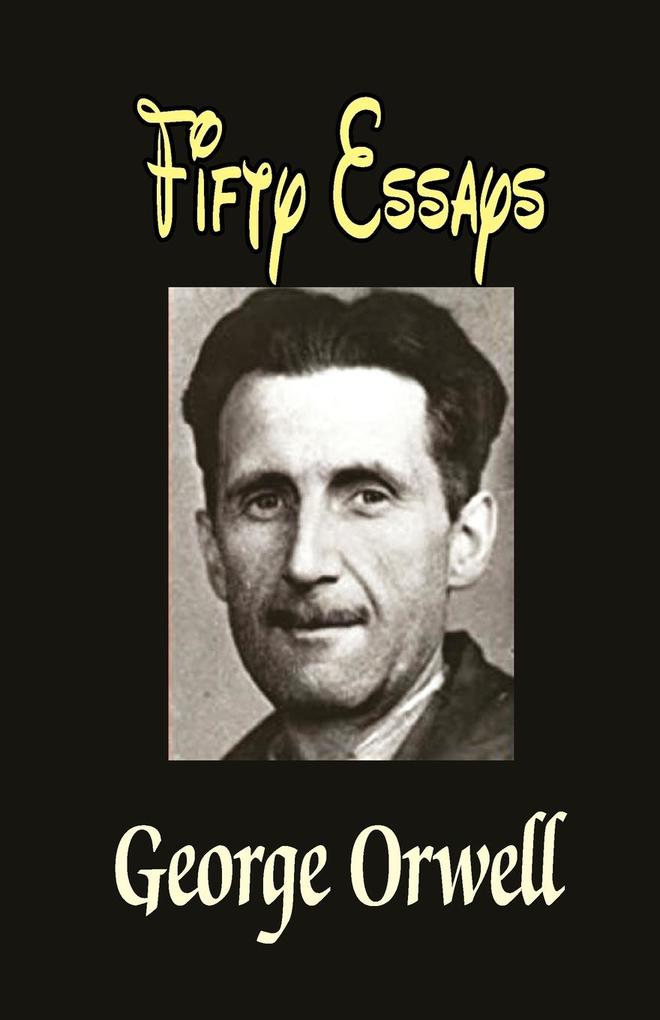 Produktbild: Fifty Essays | George Orwell
