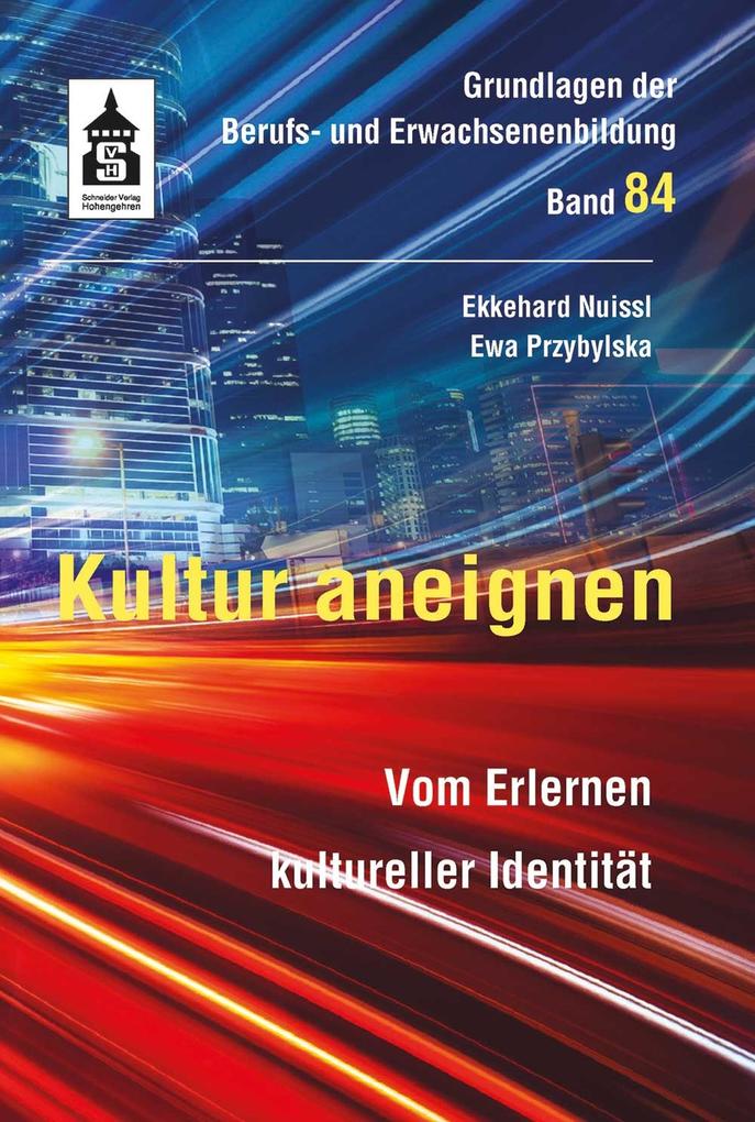 Produktbild: Kultur aneignen | Ekkehard Nuissl, Ewa Przybylska