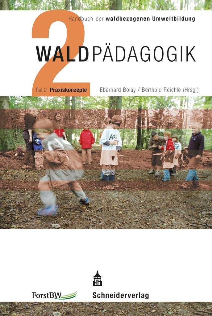 Produktbild: Handbuch der waldbezogenen Umweltbildung - Waldpädagogik | Eberhard Bolay, Berthold Reichle