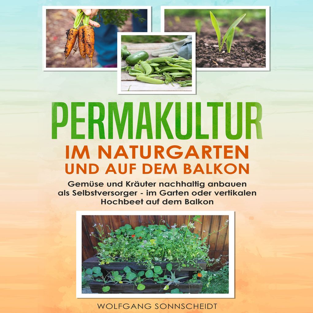 Produktbild: Permakultur im Naturgarten und auf dem Balkon | Wolfgang Sonnscheidt