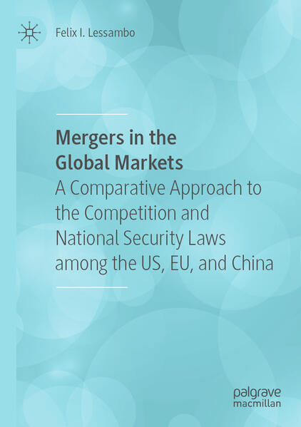 Produktbild: Mergers in the Global Markets | Felix I. Lessambo