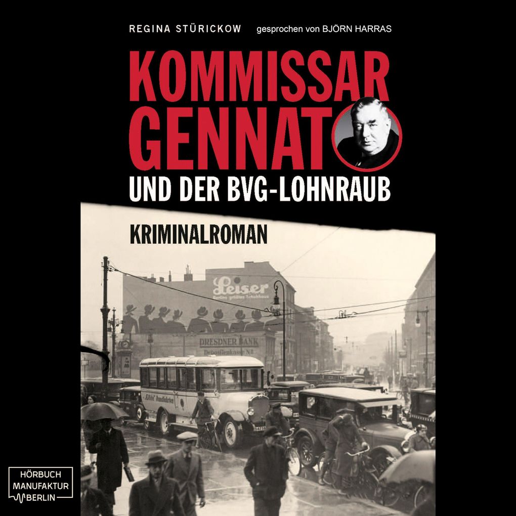 Produktbild: Kommissar Gennat und der BVG-Lohnraub | Regina Stürickow