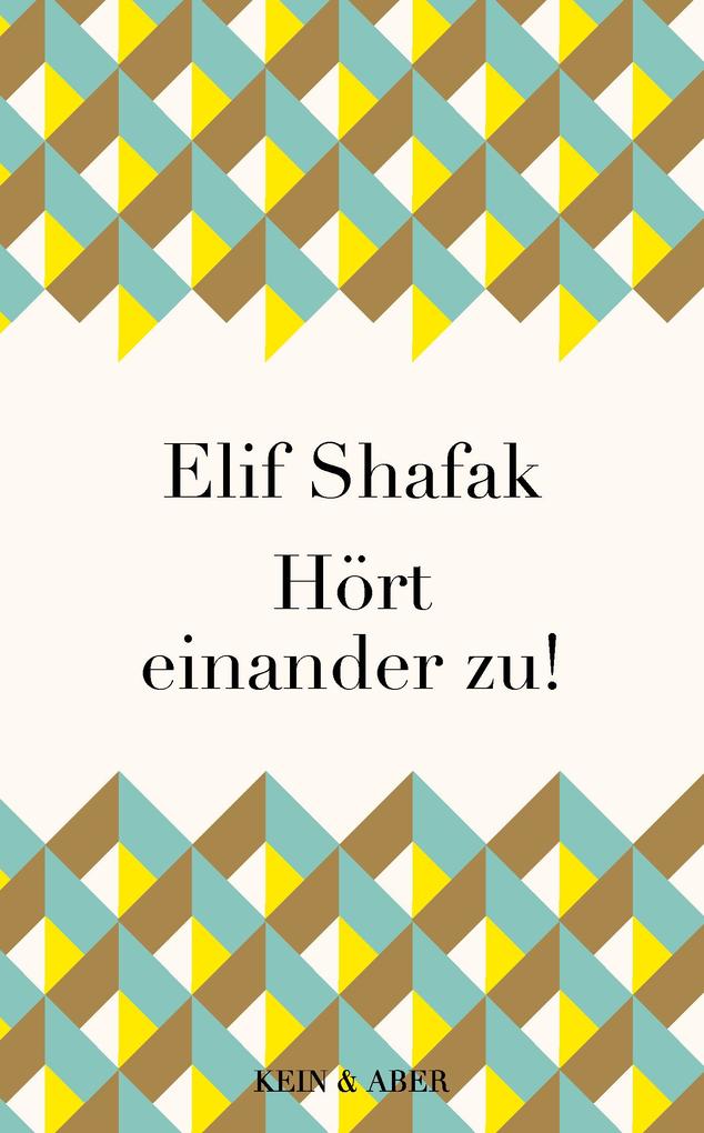 Produktbild: Hört einander zu! | Elif Shafak