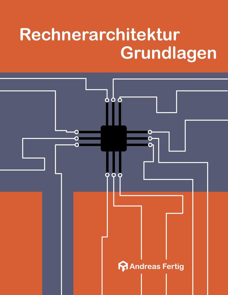 Produktbild: Rechnerarchitektur Grundlagen | Andreas Fertig