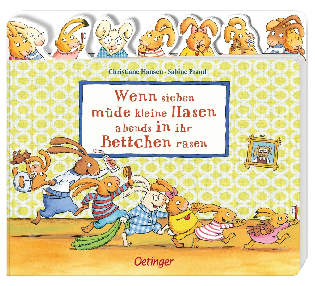 Weitere Ansicht: Wenn sieben müde kleine Hasen abends in ihr Bettchen rasen | Sabine Praml