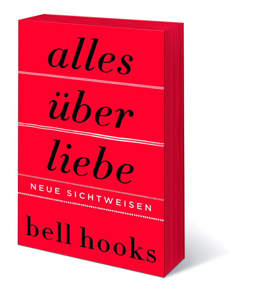 Weitere Ansicht: Alles über Liebe - Neue Sichtweisen | bell hooks
