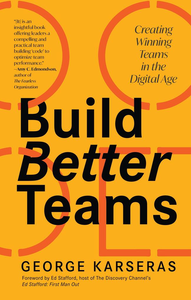 Weitere Ansicht: Build Better Teams | George Karseras