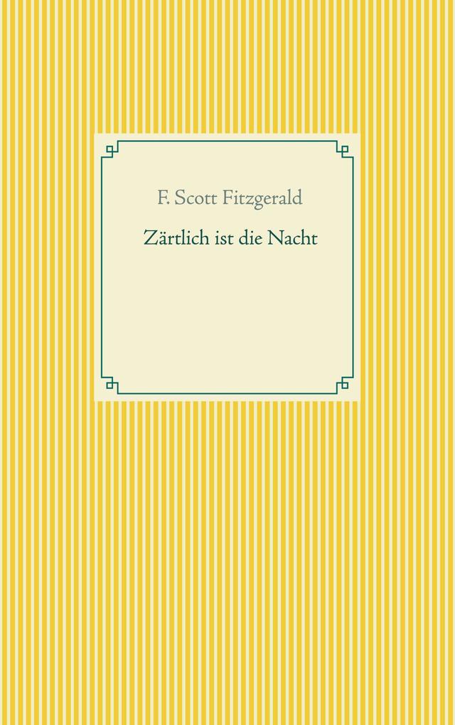 Produktbild: Zärtlich ist die Nacht | F. Scott Fitzgerald