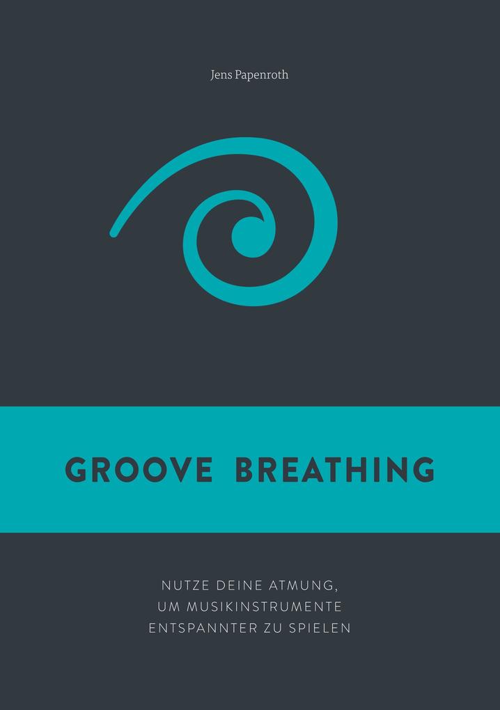 Produktbild: Groove Breathing | Jens Papenroth
