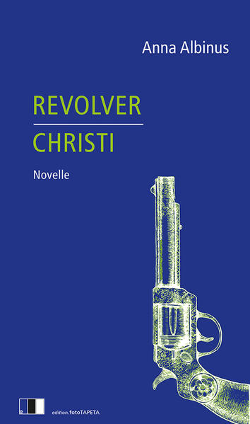 Produktbild: Revolver Christi | Anna Albinus