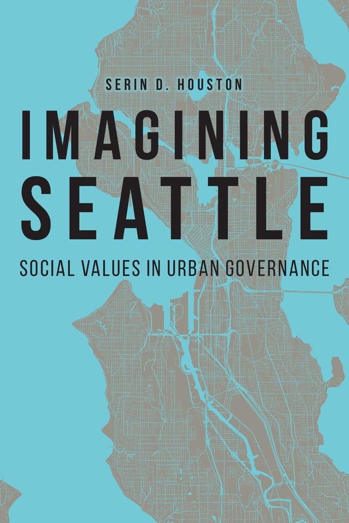 Produktbild: Imagining Seattle | Serin D Houston