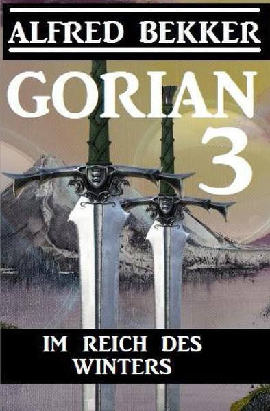 Produktbild: Gorian 3 - Im Reich des Winters | Alfred Bekker