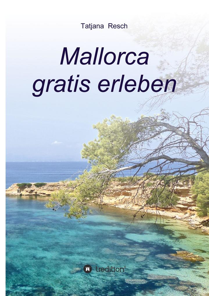 Produktbild: Mallorca gratis erleben | Tatjana Resch