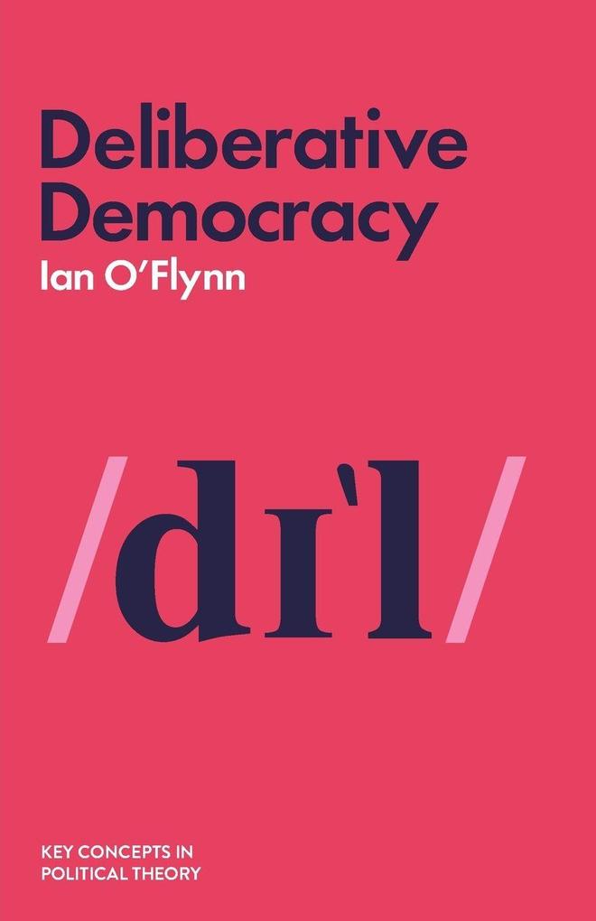 Produktbild: Deliberative Democracy | Ian O'Flynn
