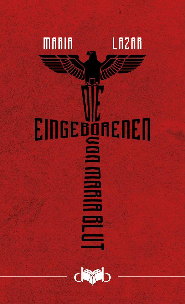 Produktbild: Die Eingeborenen von Maria Blut | Maria Lazar