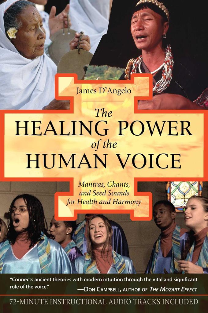 Produktbild: The Healing Power of the Human Voice | James D'Angelo