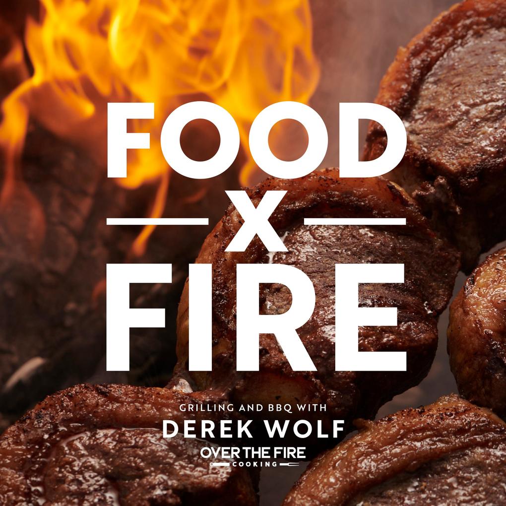 Produktbild: Food by Fire | Derek Wolf
