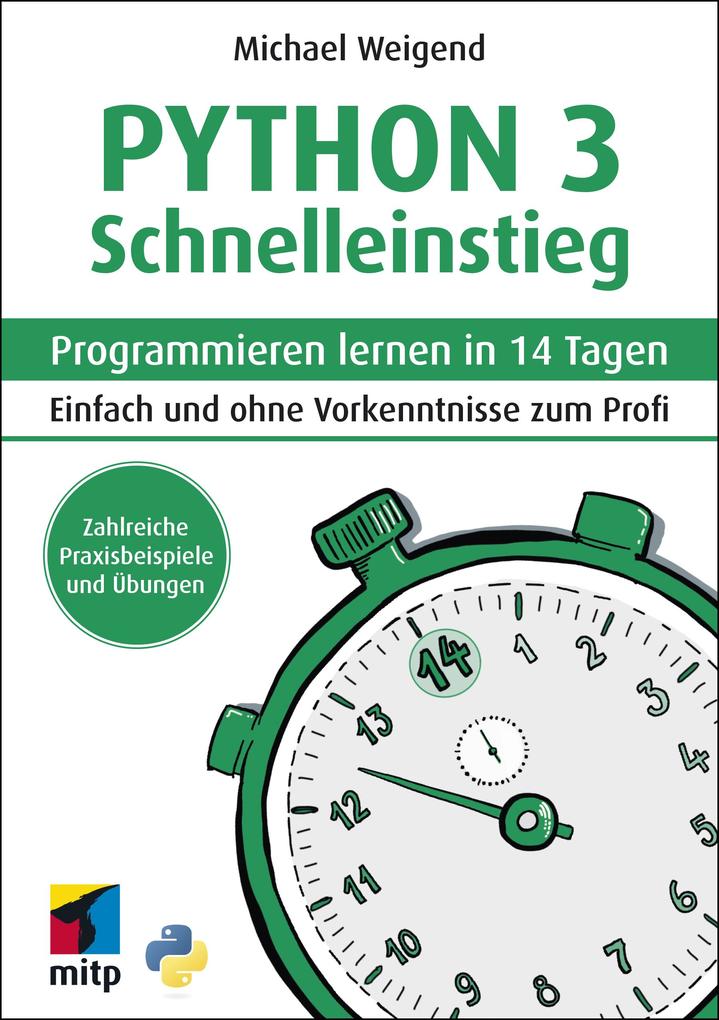 Produktbild: Python 3 Schnelleinstieg | Michael Weigend