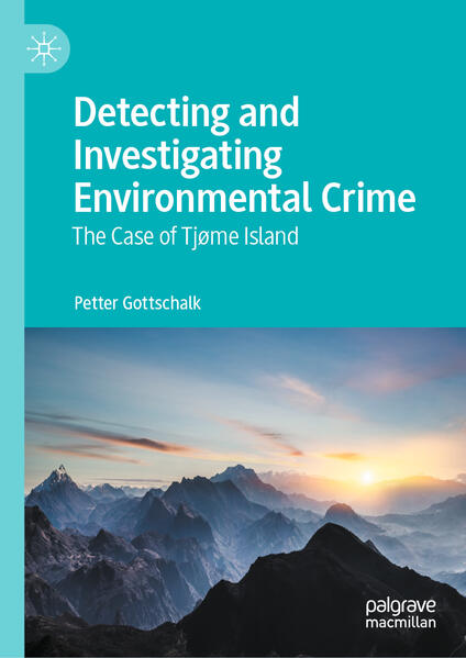 Produktbild: Detecting and Investigating Environmental Crime | Petter Gottschalk