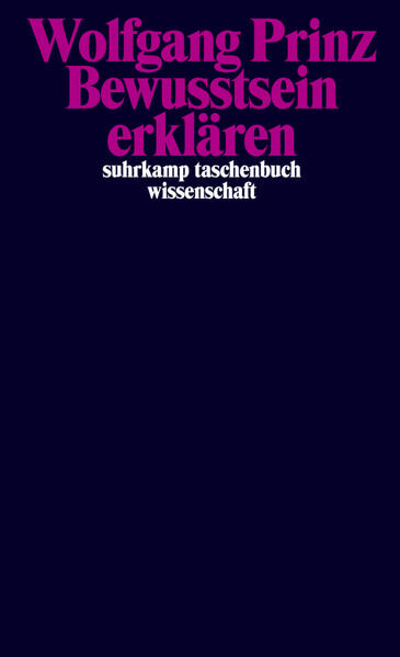 Produktbild: Bewusstsein erklären | Wolfgang Prinz