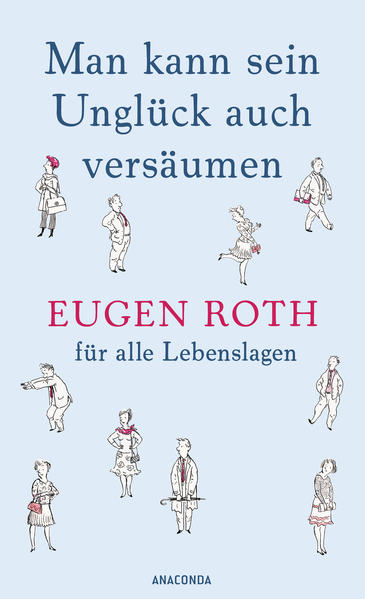 Produktbild: Man kann sein Unglück auch versäumen | Eugen Roth