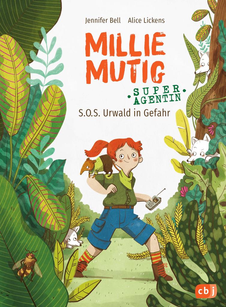 Produktbild: Millie Mutig, Super-Agentin - S.O.S. Urwald in Gefahr | Jennifer Bell, Alice Lickens