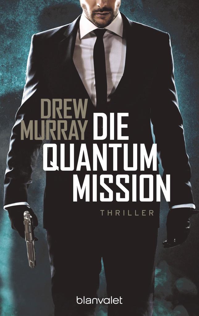 Produktbild: Die Quantum-Mission | Drew Murray